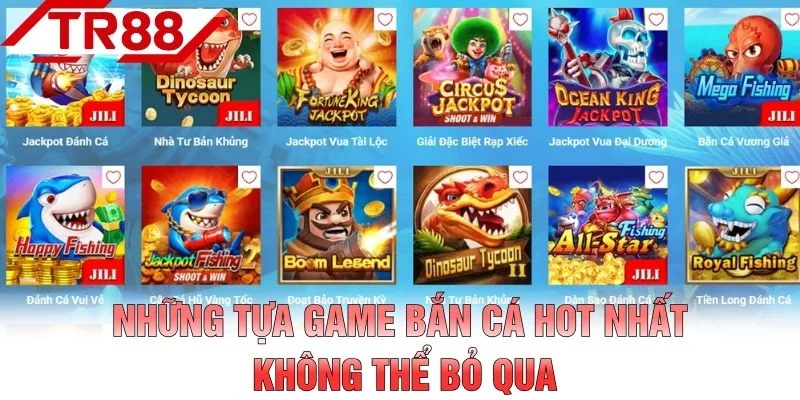 Những tựa game bắn cá hot nhất không thể bỏ qua